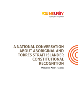 A NATIONAL CONVERSATION ABOUT ABORIGINAL and TORRES STRAIT ISLANDER CONSTITUTIONAL RECOGNITION Discussion Paper