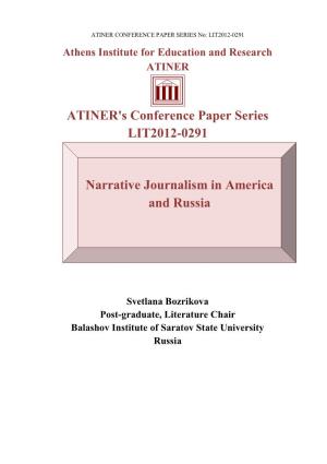 ATINER's Conference Paper Series LIT2012-0291 Narrative Journalism in America and Russia