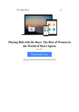 Playing Ball with the Boys: the Rise of Women in the World of Men's Sports Betsy Ross