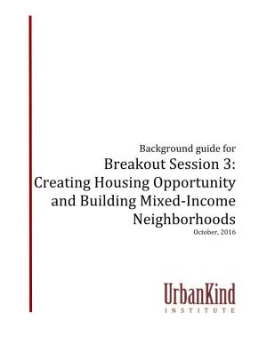 Creating Housing Opportunity and Building Mixed-Income Neighborhoods October, 2016