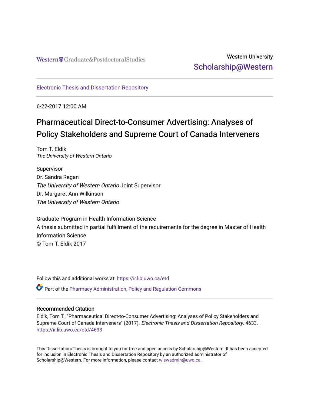 Pharmaceutical Direct-To-Consumer Advertising: Analyses of Policy Stakeholders and Supreme Court of Canada Interveners