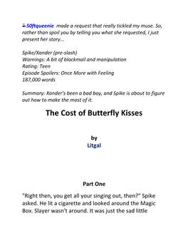 The Cost of Butterfly Kisses