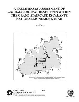 A Preliminary Assessment of Archaeological Resources Within the Grand Staircase-Escalante National Monument, Utah