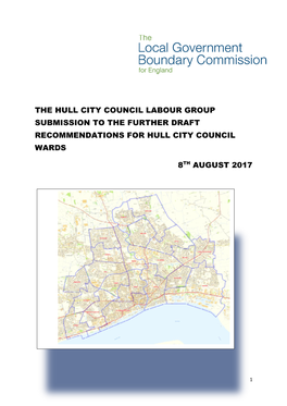 Hull Labour Group Responds to This Further Consultation Wholly Bemused by This Unusual Irregular Process
