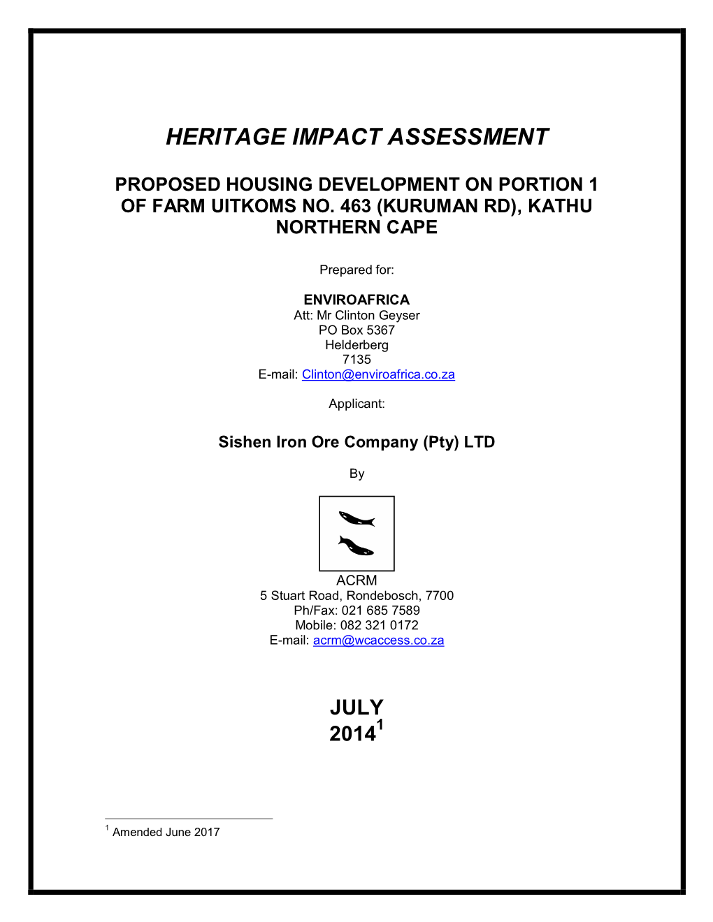 Archaeological Impact Assessments (Aias) That Were Done South of Frikkie Meyer Street Between 2008 and 2006, Appear to Have Intruded Into Farm 463/1 (Figure 12)