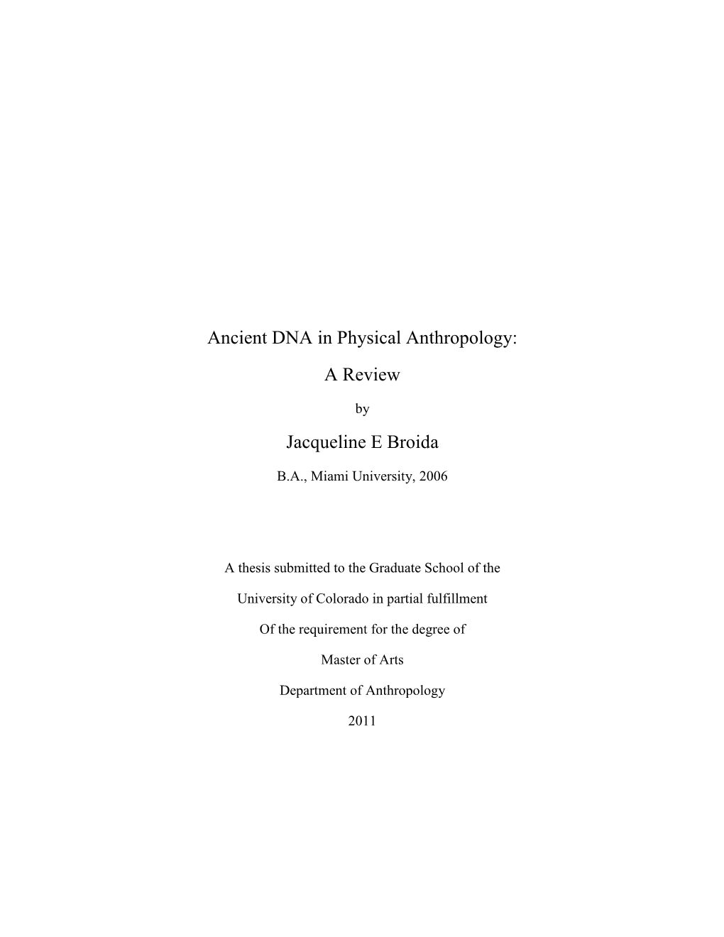 Ancient DNA in Physical Anthropology: a Review Jacqueline E Broida