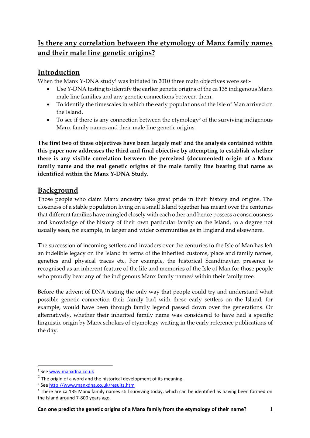 Is There Any Correlation Between the Etymology of Manx Family Names and Their Male Line Genetic Origins? Introduction Background