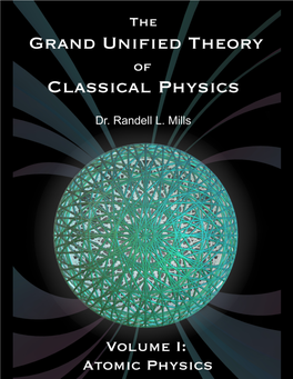 The Grand Unified Theory of Classical Physics