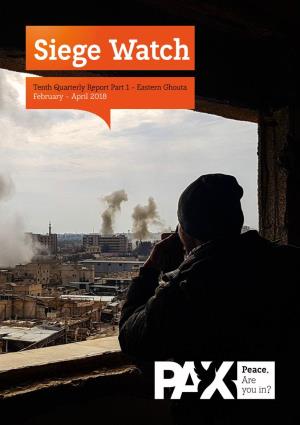 Tenth Quarterly Report Part 1 – Eastern Ghouta February