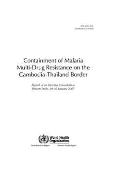 Containment of Malaria Multi-Drug Resistance on the Cambodia-Thailand Border