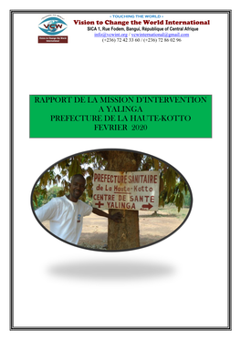 Rapport De La Mission D'intervention a Yalinga Prefecture De La Haute-Kotto Fevrier 2020