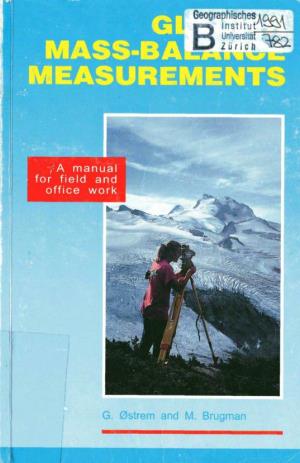 GLACIER MASS-BALANCE MEASUREMENTS a Manual for Field and Office Work O^ O^C