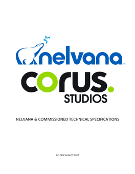 Nelvana & Commissioned Technical Specifications