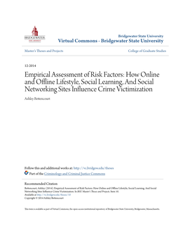 Empirical Assessment of Risk Factors: How Online and Offline Lifestyle, Social Learning, and Social Networking Sites Influence Crime Victimization Ashley Bettencourt
