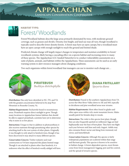 Forest/ Woodlands Forest/Woodland Habitats Describe Large Areas Primarily Dominated by Trees, with Moderate Ground Coverage, Such As Grasses and Shrubs