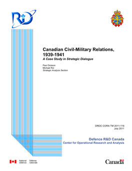 Canadian Civil-Military Relations, 1939-1941 a Case Study in Strategic Dialogue