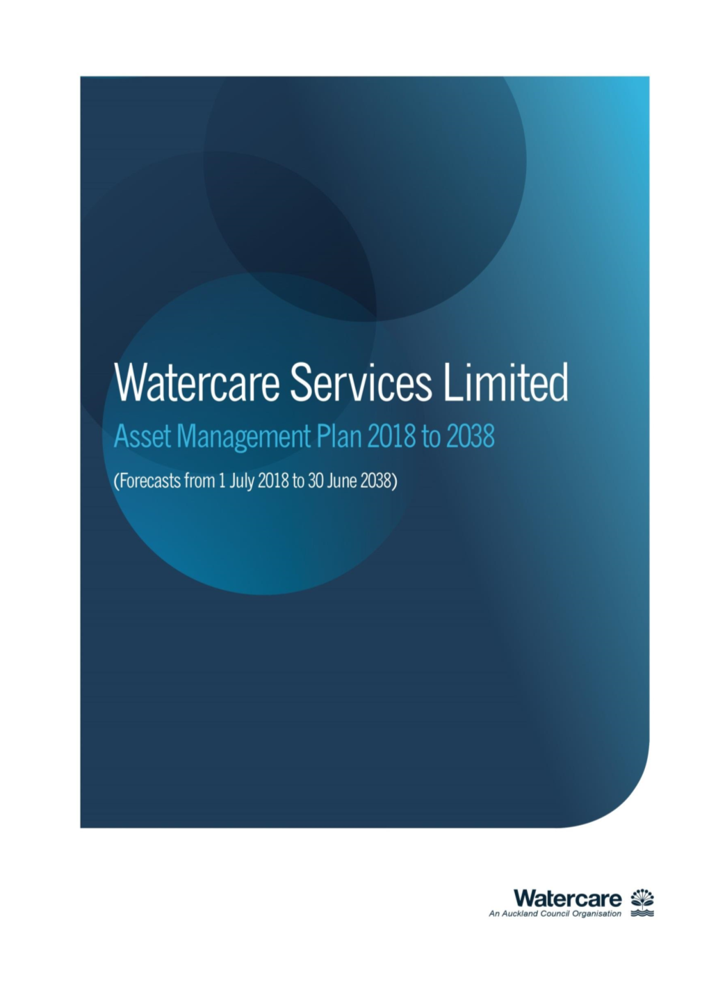 Asset Management Plan 2018 – 2038 Watercare Services Limited 1 | P a G E