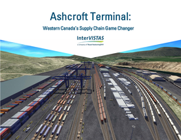 Supporting Document for the Ashcroft Terminal Presentation at The
