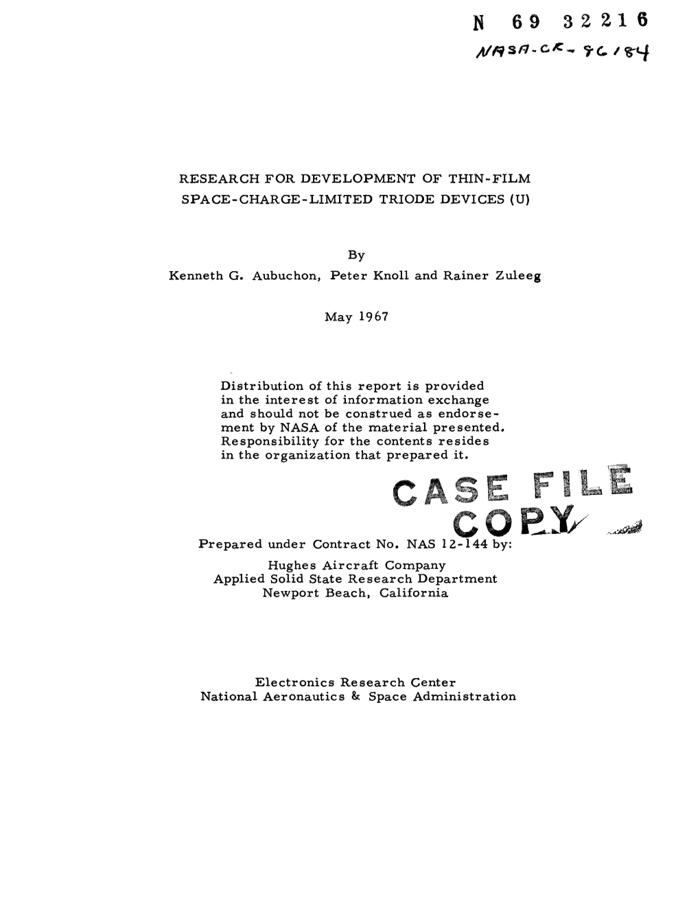 RESEARCH for DEVELOPMENT of THIN-FILM SPACE-CHARGE-LIMITED TRIODE DEVICES (U) by Kenneth G. Aubuchon, Peter Knoll and Rainer