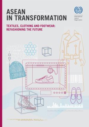 ASEAN in Transformation: Textiles, Clothing and Footwear
