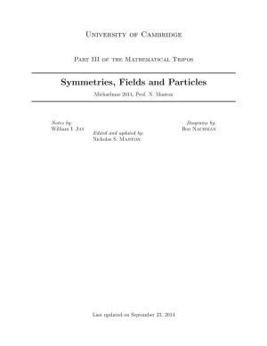 Symmetries, Fields and Particles Michaelmas 2014, Prof