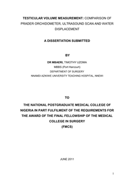 Testicular Volume Measurement: Comparison of Prader Orchidometer, Ultrasound Scan and Water Displacement a Dissertation Submitted By