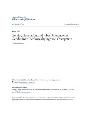 Differences in Gender Role Ideologies by Age and Occupation Christina Treleaven