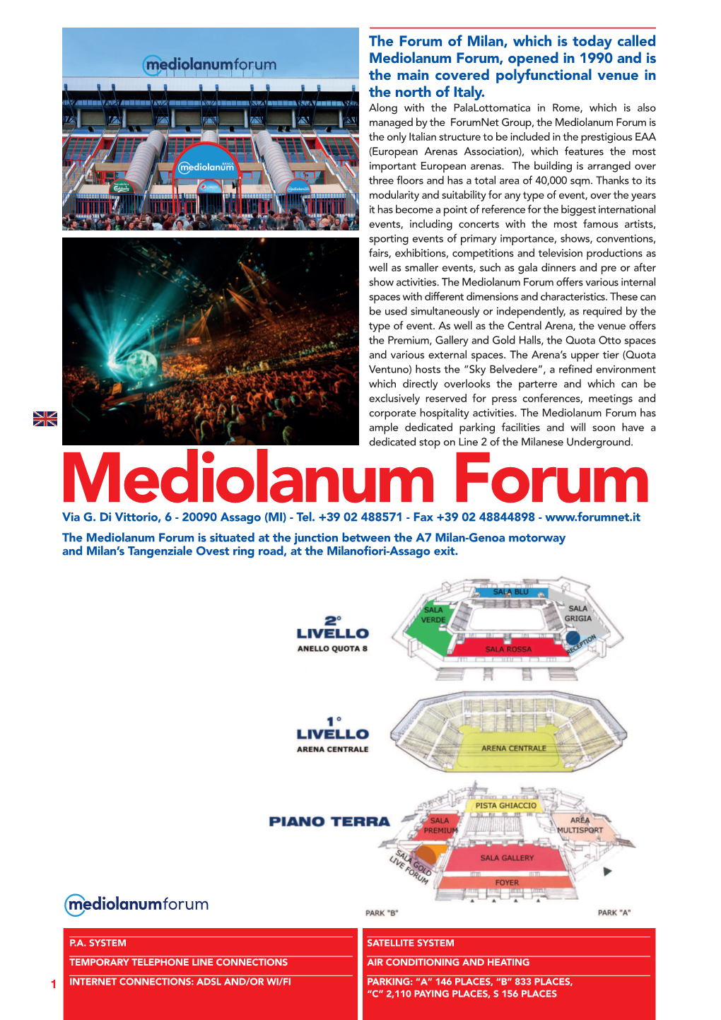 Mediolanum Forum, Opened in 1990 and Is the Main Covered Polyfunctional Venue in the North of Italy