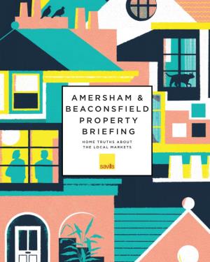 Amersham & Beaconsfield Property Briefing