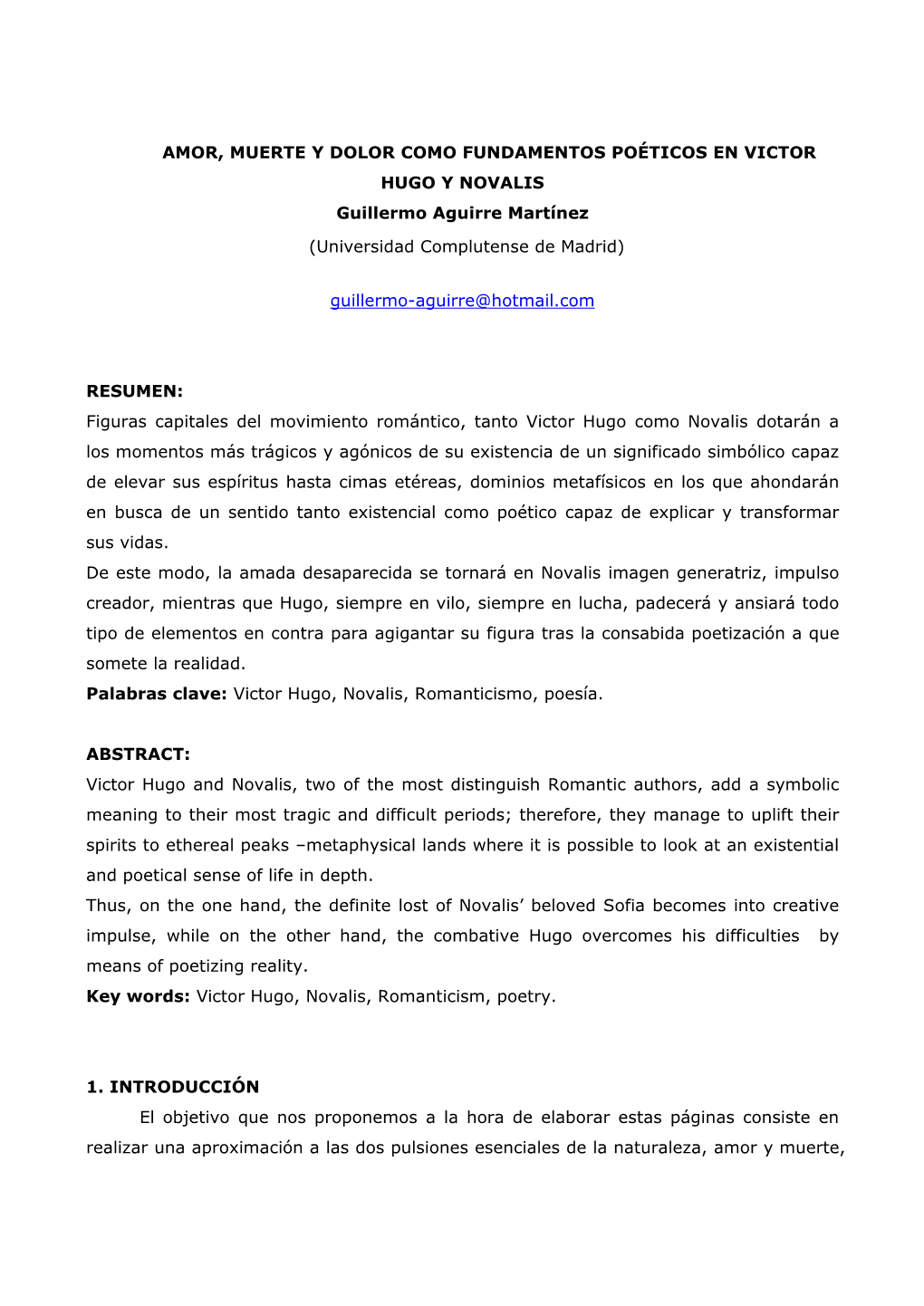 AMOR, MUERTE Y DOLOR COMO FUNDAMENTOS POÉTICOS EN VICTOR HUGO Y NOVALIS Guillermo Aguirre Martínez