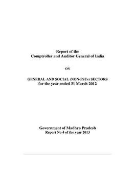 Report of the Comptroller and Auditor General of India for the Year Ended 31 March 2012 Government of Madhya Pradesh