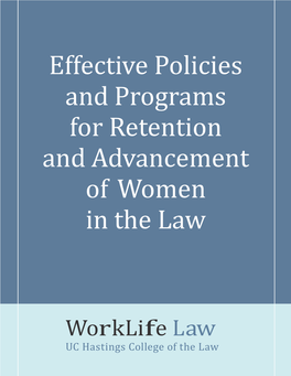 Effective Policies and Programs for Retention and Advancement of Women in the Law