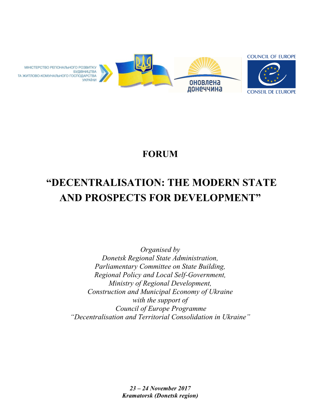 Decentralisation: the Modern State and Prospects for Development”