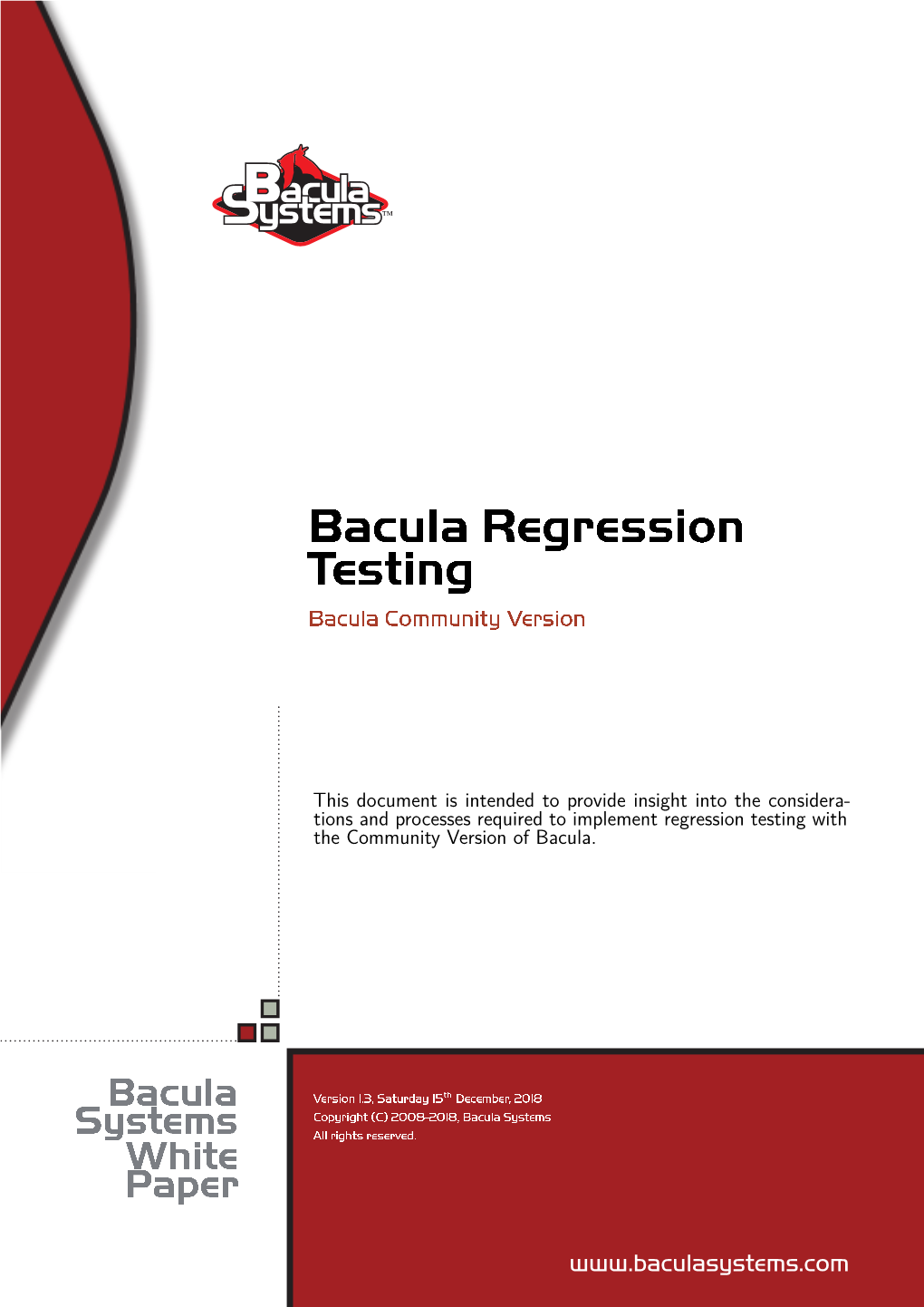 Bacula Regression Testing Bacula Community Version