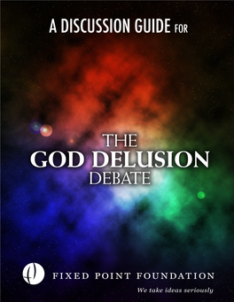 The God Delusion Debate . Discussion Guide