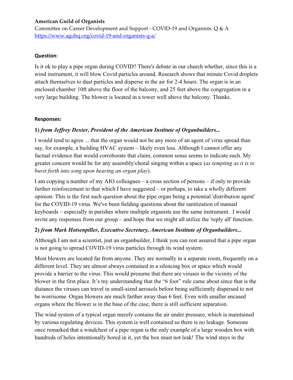 Question: Is It Ok to Play a Pipe Organ During COVID? There's Debate in Our Church Whether, Since This Is a Wind Instrument, It Will Blow Covid Particles Around