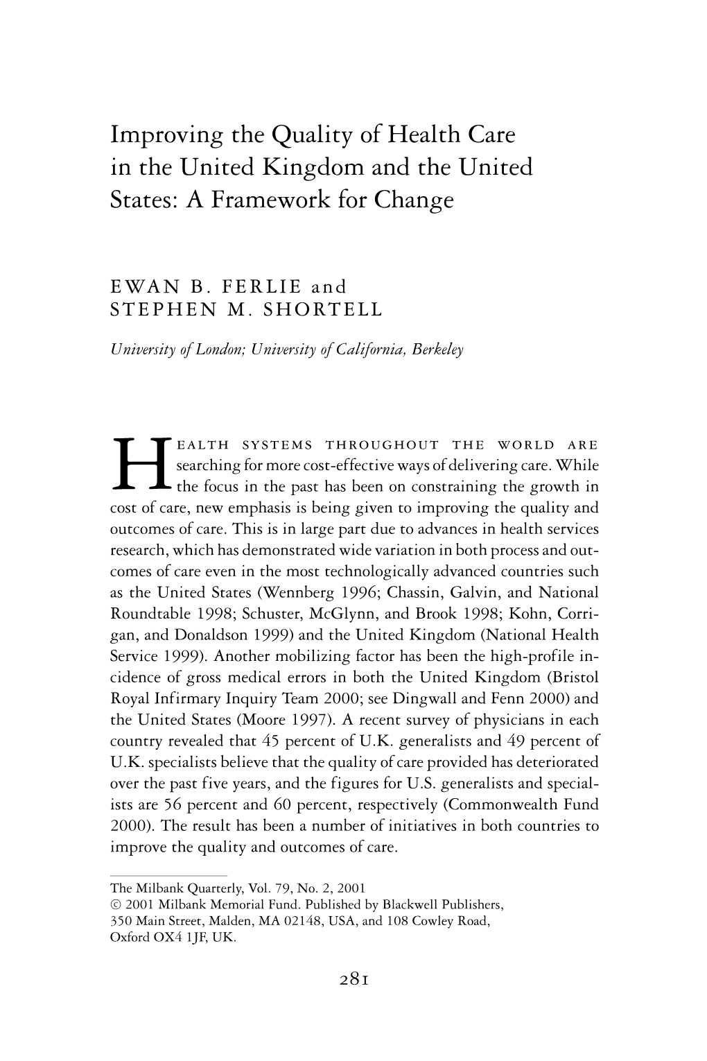 Improving the Quality of Health Care in the United Kingdom and the United States: a Framework for Change