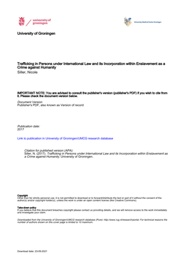 University of Groningen Trafficking in Persons Under International Law and Its Incorporation Within Enslavement As a Crime Again