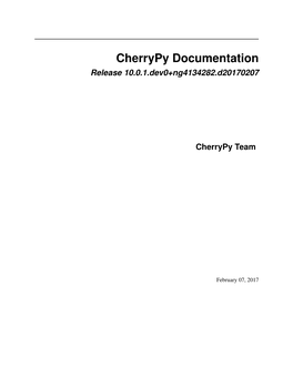 Cherrypy Documentation Release 10.0.1.Dev0+Ng4134282.D20170207