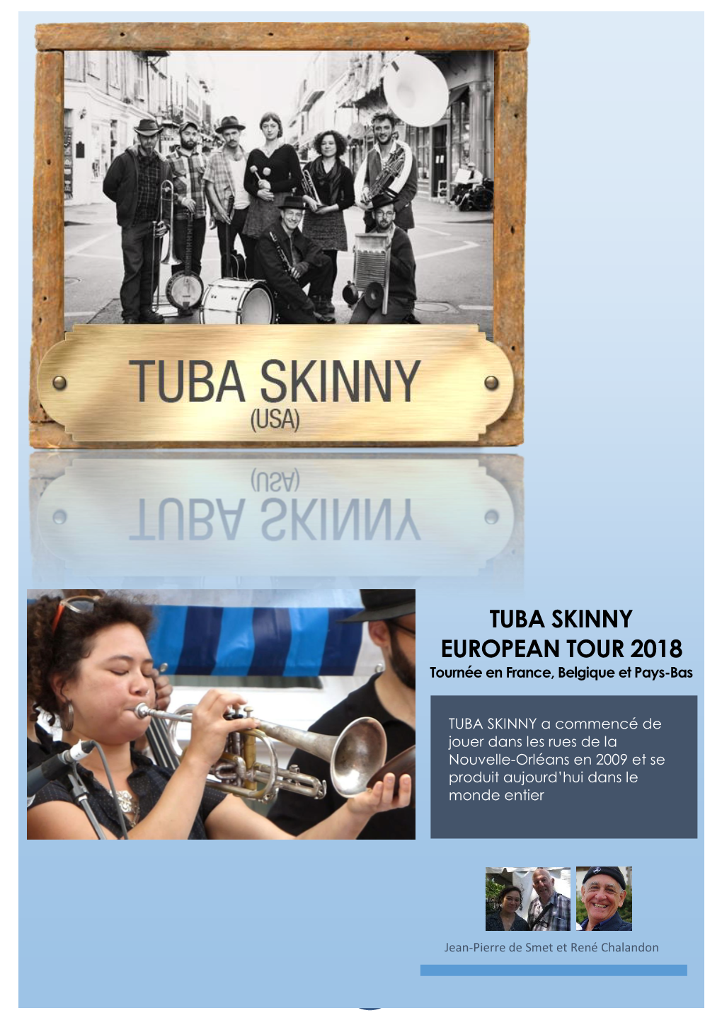 TUBA SKINNY EUROPEAN TOUR 2018 Tournée En France, Belgique Et Pays-Bas