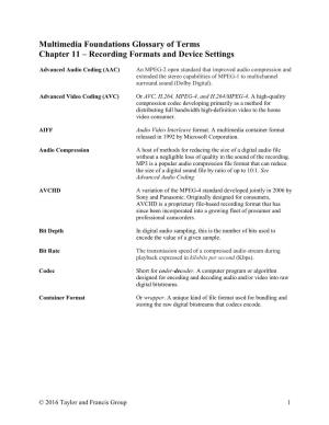 Multimedia Foundations Glossary of Terms Chapter 11 – Recording Formats and Device Settings