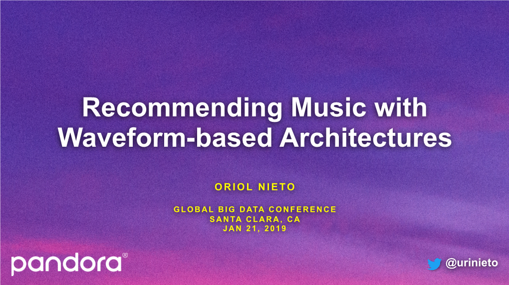 Recommending Music with Waveform-Based Architectures