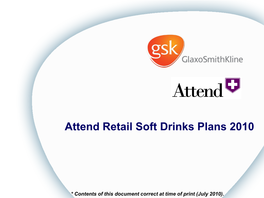 Attend Retail Soft Drinks Plans 2010