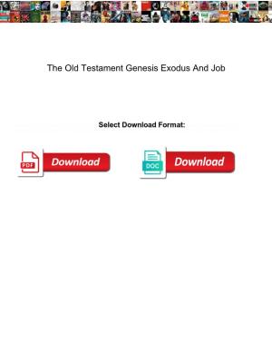 The Old Testament Genesis Exodus and Job
