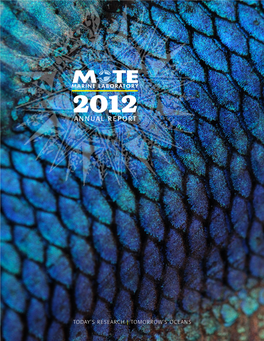 2012 Mote Marine Laboratory & Aquarium Annual Report