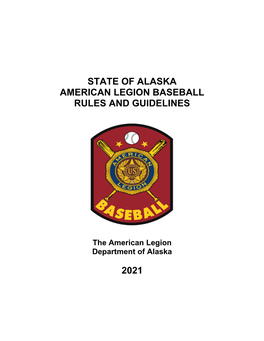 State of Alaska American Legion Baseball Rules and Guidelines 2021