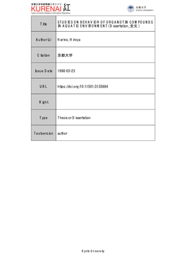 Title STUDIES on BEHAVIOR of ORGANOTIN COMPOUNDS in AQUATIC ENVIRONMENT( Dissertation 全文 ) Author(S) Harino, Hiroya Citation