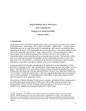 Drug Prohibition and Its Alternatives John J. Donohue III Stanford Law School and NBER February 2014