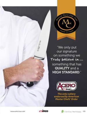 The Only Cutlery Endorsed by American Master Chefs' Order