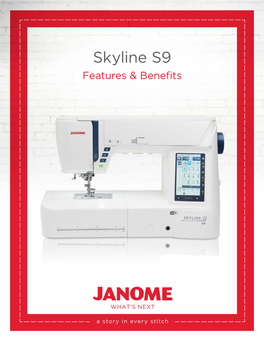 Skyline S9 Features & Benefits